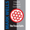 12 Dynamic Elements of Good Health - The Tissue Salts - Paperback