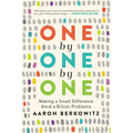 One by One by One: Making a Small Difference Amid a Billion Problems - Paperback