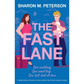 The Fast Lane: A totally hilarious friends-to-lovers, brother's best friend romantic comedy - Paperback