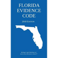 Florida Evidence Code; 2018 Edition