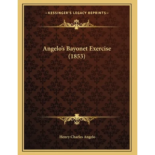 Angelo's Bayonet Exercise (1853)