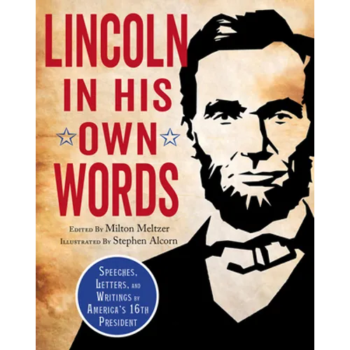 Lincoln in His Own Words