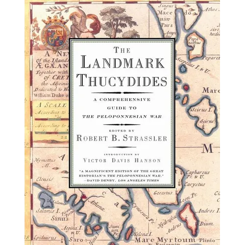 The Landmark Thucydides: A Comprehensive Guide to the Peloponnesian War