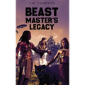 Beast Master's Legacy - Hardcover