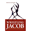 Wrestling Jacob: Deception, Identity, and Freudian Slips in Genesis - Paperback