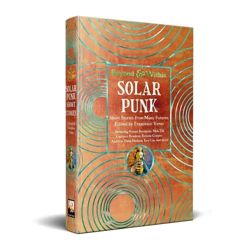 Solarpunk: Short Stories from Many Futures - Hardcover