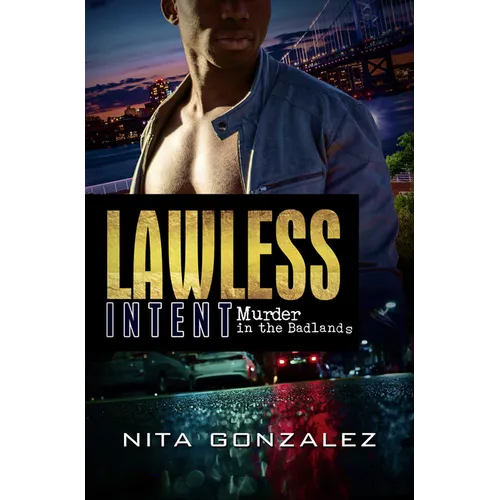 Lawless Intent: Murder in the Badlands - Paperback