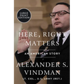 Here, Right Matters: An American Story - Paperback