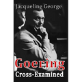 Goering Cross-Examined