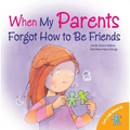 When My Parents Forgot How to Be Friends - Paperback
