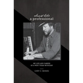 Almost Like a Professional: My life and career as a West Texas Musician - Paperback