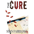 The Cure: Medical Thriller - Paperback