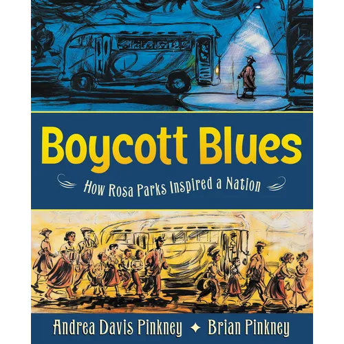 Boycott Blues: How Rosa Parks Inspired a Nation - Paperback