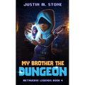 My Brother the Dungeon - Paperback