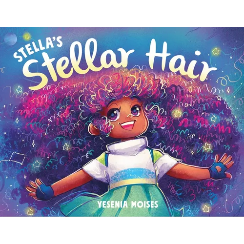 Stella's Stellar Hair - Hardcover
