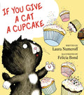 If You Give a Cat a Cupcake - Hardcover
