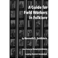 A Guide for Field Workers in Folklore - Paperback