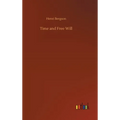 Time and Free Will - Hardcover