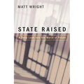 State Raised: A Deep Look Into the World of Prison