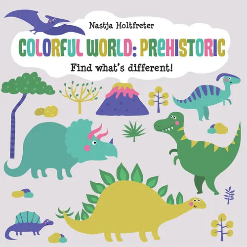 Colorful World: Prehistoric - Board Book
