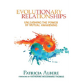 Evolutionary Relationships: Unleashing the Power of Mutual Awakening - Paperback