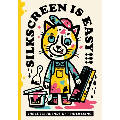 Silkscreen is Easy - Paperback