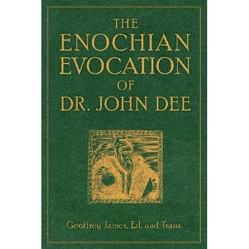 The Enochian Evocation of Dr. John Dee - Paperback