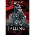 Last Light Falling - The Ten, Book III - Hardcover
