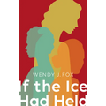 If the Ice Had Held - Paperback