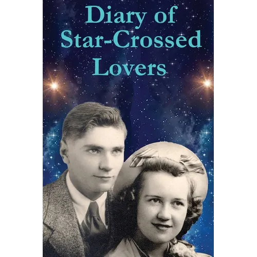 Diary of Star-Crossed Lovers - Paperback