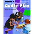 The Complete Guide to Godly Play: Revised and Expanded: Volume 3 - Paperback