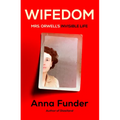 Wifedom: Mrs. Orwell's Invisible Life - Hardcover