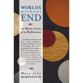 Worlds Without End: The Many Lives of the Multiverse - Hardcover