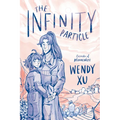 The Infinity Particle: A Graphic Novel - Hardcover