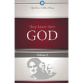 They Knew Their God Volume 3 - Paperback