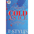 Cold As Ice (The Cartel Publications Presents) - Paperback