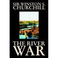 The River War by Winston S. Churchill, History