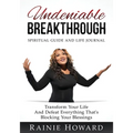 Undeniable Breakthrough: Transform Your Life and Defeat Everything That's Blocking Your Blessings - Paperback