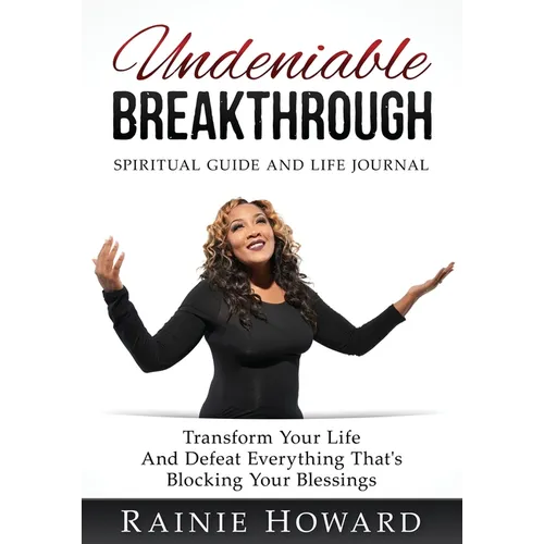 Undeniable Breakthrough: Transform Your Life and Defeat Everything That's Blocking Your Blessings - Paperback