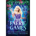 The Faerie Games: The Complete Series - Paperback