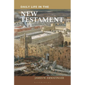 Daily Life in the New Testament - Paperback
