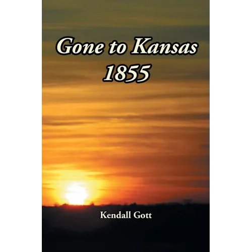 Gone to Kansas 1855