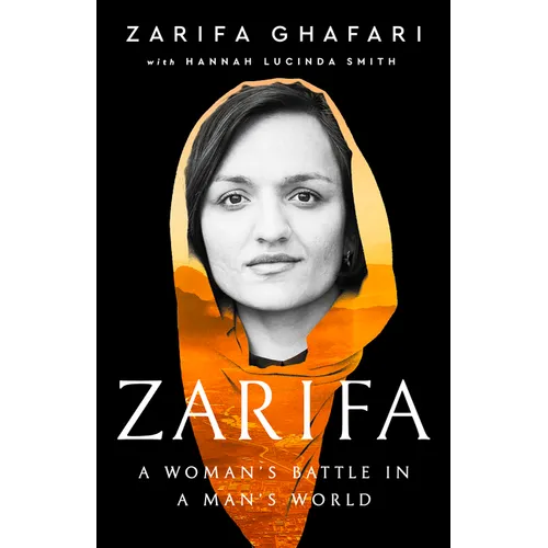Zarifa: A Woman's Battle in a Man's World - Hardcover