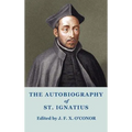 The Autobiography of St Ignatius - Hardcover