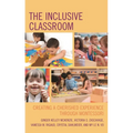The Inclusive Classroom: Creating a Cherished Experience Through Montessori - Paperback