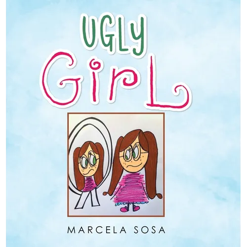 Ugly Girl - Hardcover