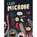 Club Microbe - Hardcover