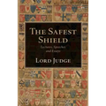 The Safest Shield: Lectures, Speeches and Essays