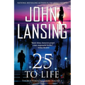 25 to Life: The Jack Bertolino Series Book 5 - Paperback