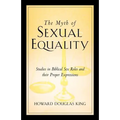 The Myth of Sexual Equality - Paperback